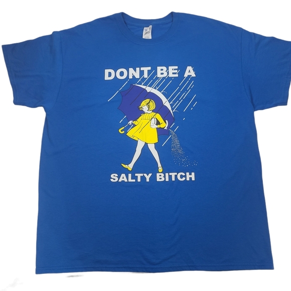 Gildan Tops - SOLD EBAY Gildan Blue Don't Be Salty Tshirt Adult SIZE XL